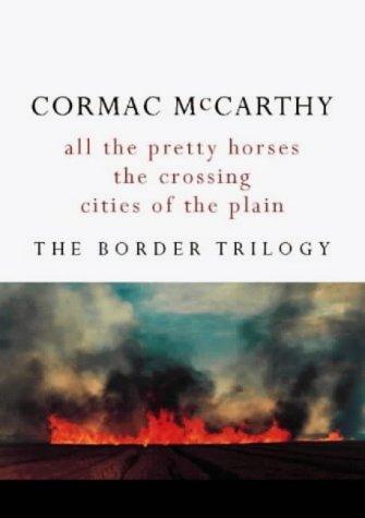 Cormac McCarthy: The Border Trilogy (Paperback, 2002, Picador)