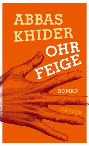 Abbas Khider: Ohrfeige (Hardcover, German language, 2016, Hanser)