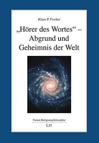 Klaus P. Fischer: "Hörer des Wortes" - Abgrund und Geheimnis der Welt (German language, 2023)