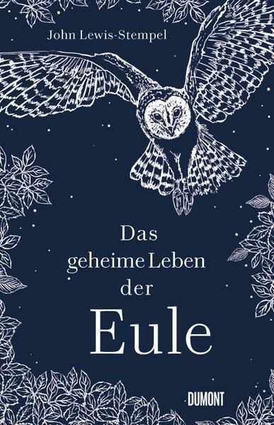 John Lewis-Stempel: Das geheime Leben der Eule (German language, 2022, DuMont Buchverlag)